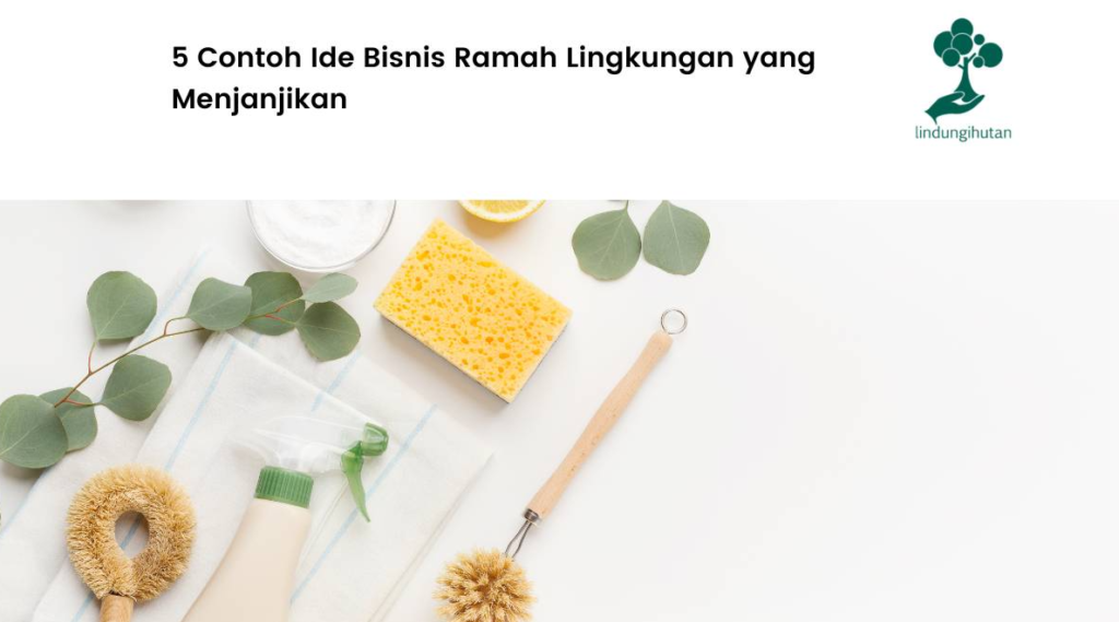 Bisnis Produk Ramah Lingkungan